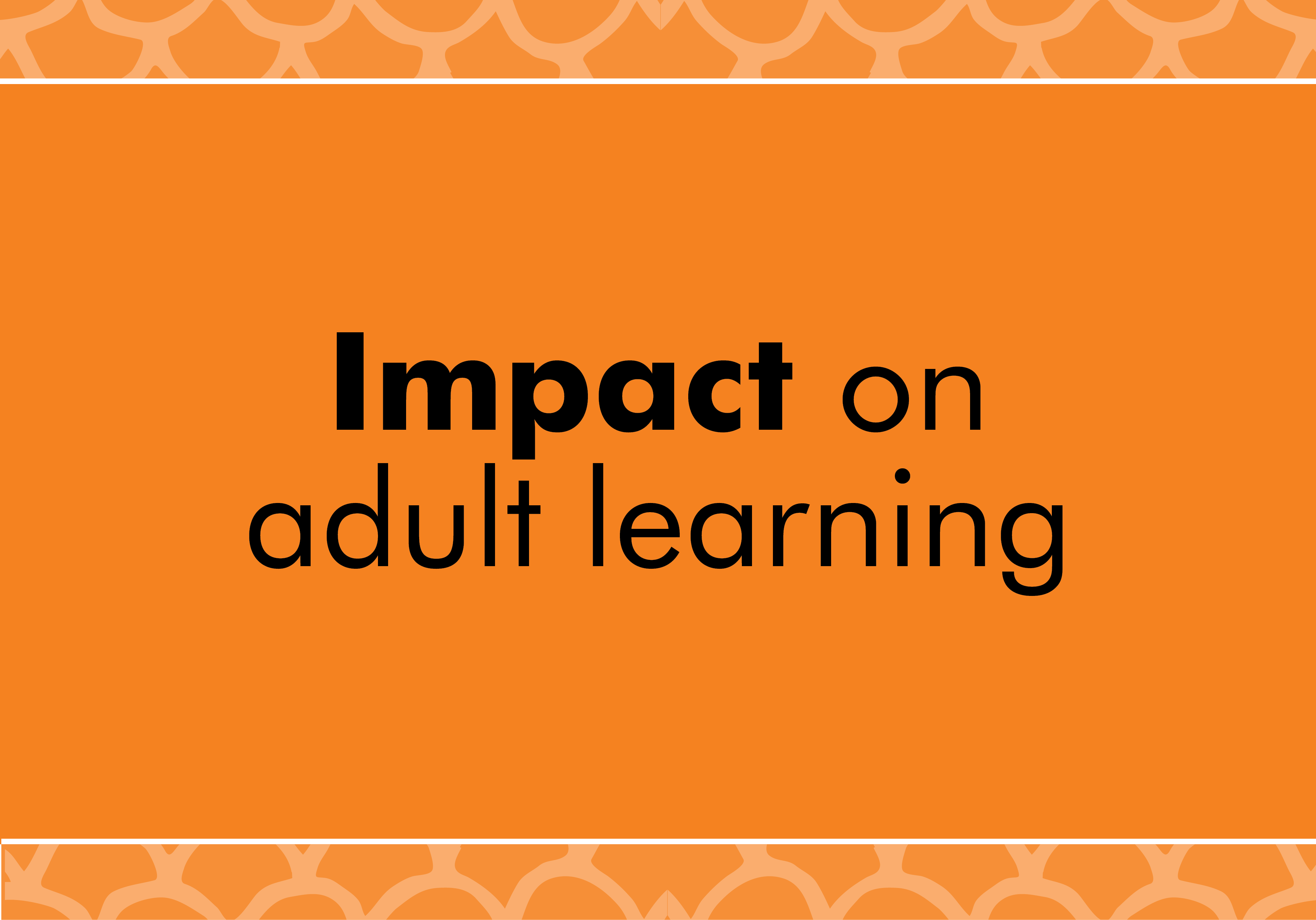 Impact on adult learning