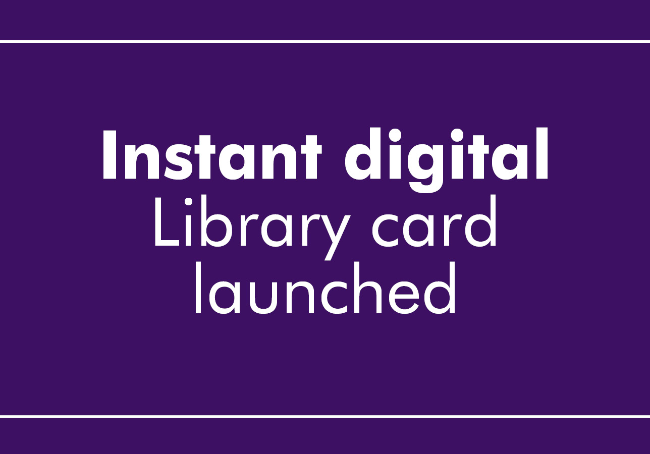 Instant digital Library card launched