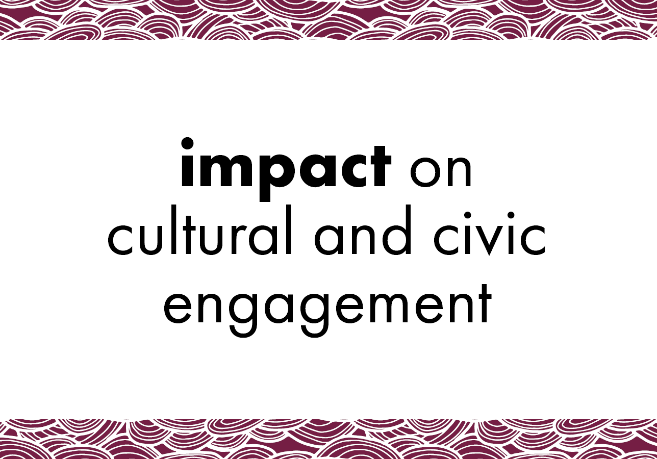 Impact on Cultural and Civic Engagement