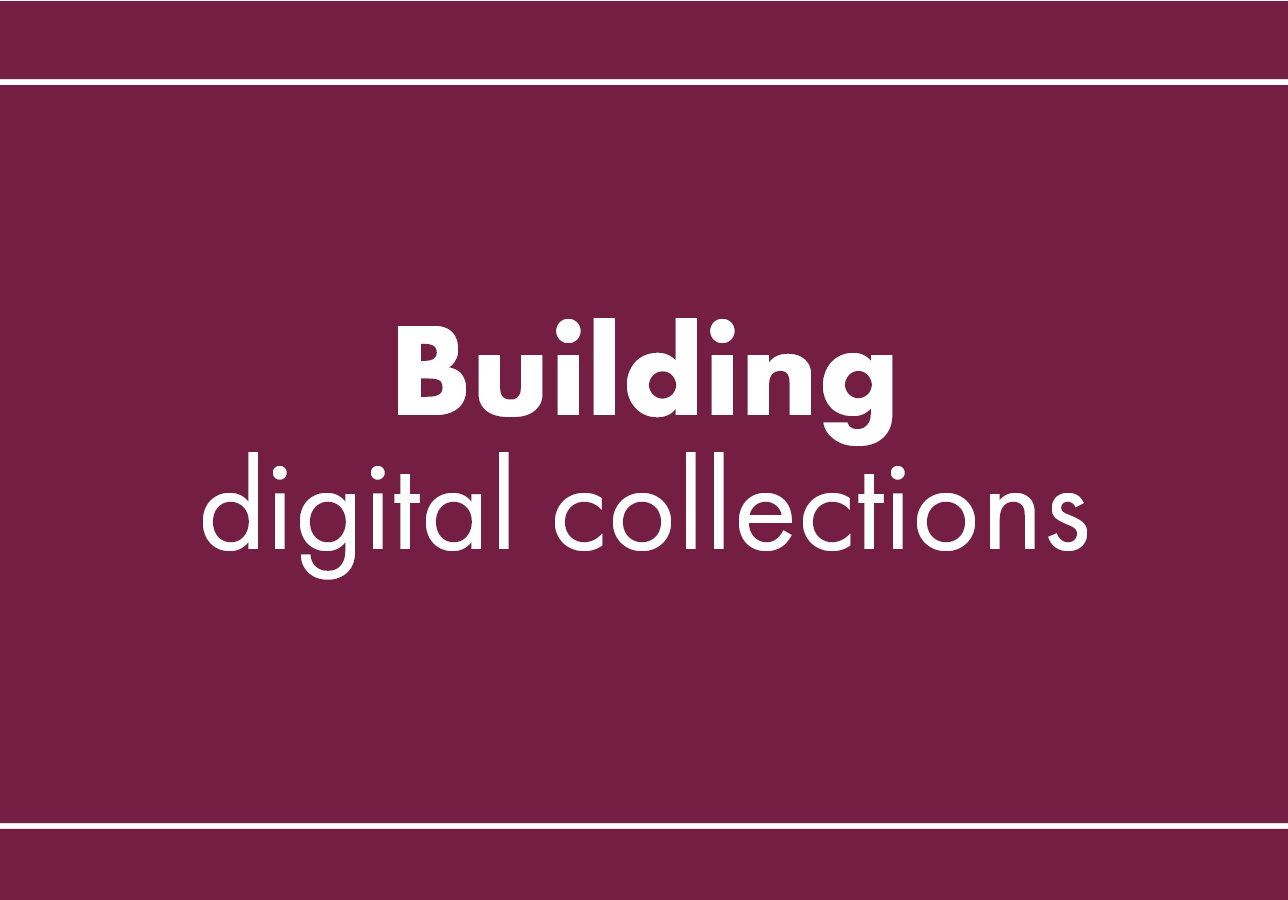Building digital collections