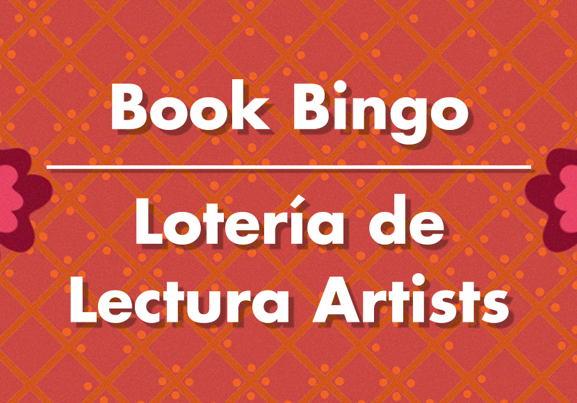 Book Bingo Artists / Artistas de la Lotería de Lectura