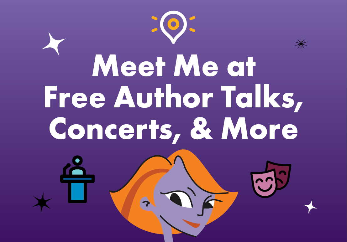 Meet Me at Free Author Talks, Concerts, and So Much More