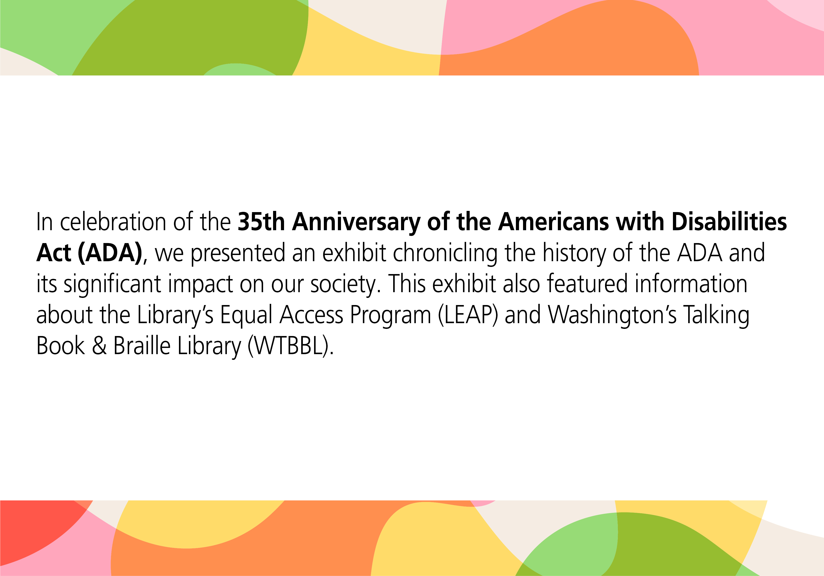 35th Anniversary of the Americans with Disabilities Act Exhibit