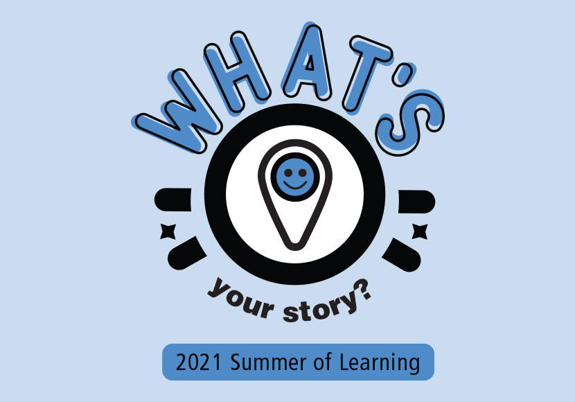 What's YOUR Story Summer of Learning graphic