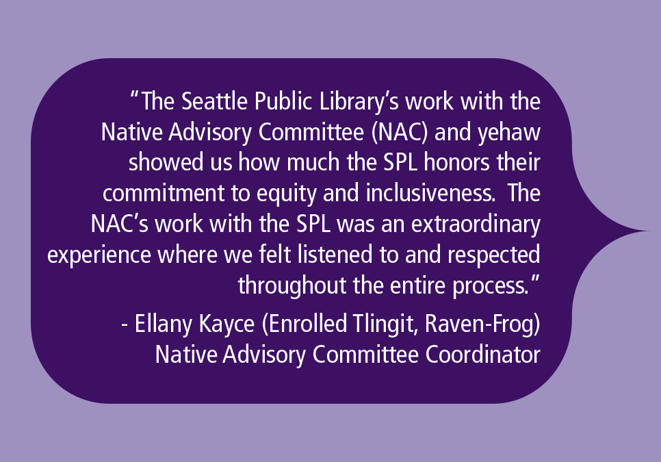 Quote from Ellany Kayce, coordinator of our Native Advisory Committee.