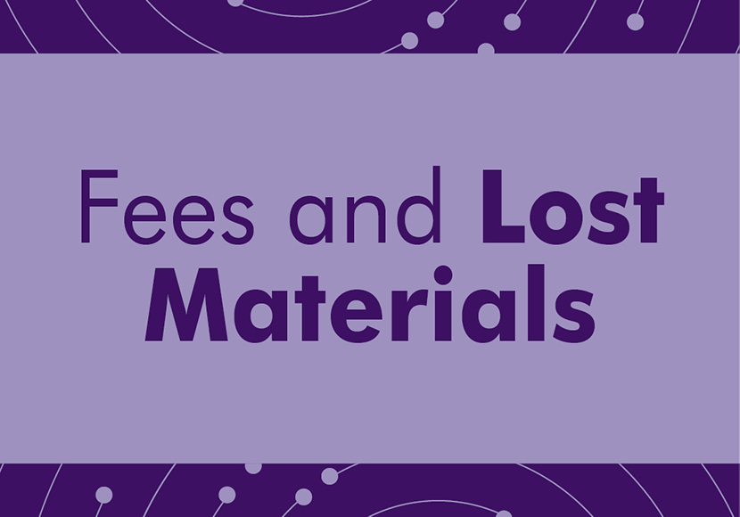 Fees and Lost Materials