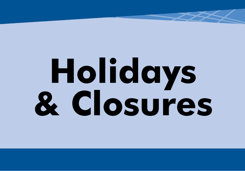 Holidays & Closures