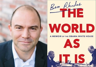 Ben Rhodes 'The World As It Is'