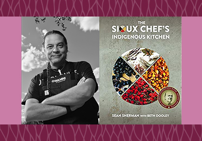 Photo of Chef Sean Sherman and The Sioux Chef book cover. 