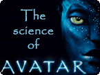 Science Friction: The Science of 'Avatar'